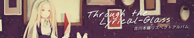 Through the Lyrical-Glass