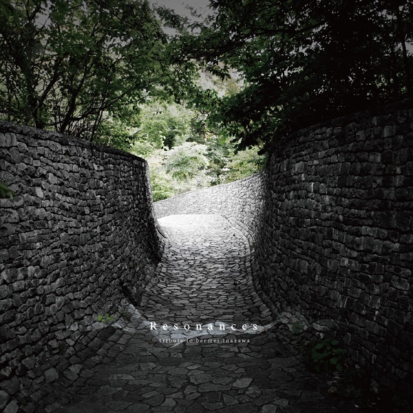 Resonances -tribute to bermei.inazawa-